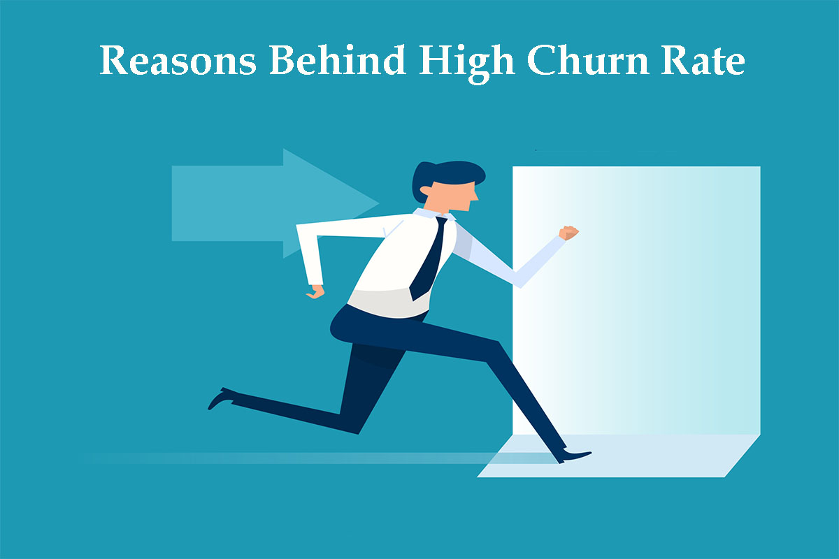 Reasons Behind High Churn Rate