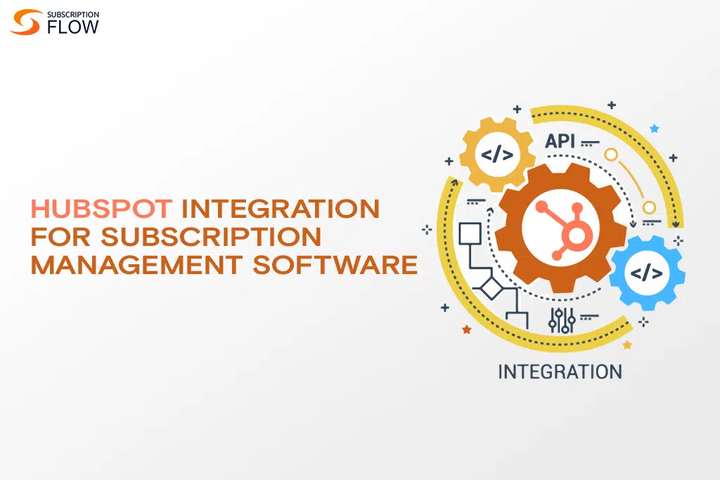 HubSpot-integration-with-subscriptionflow