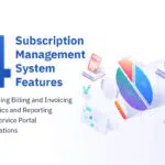 4-Features-of-subscription-management-software