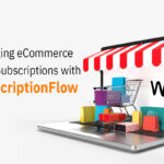 How-will-SubscriptionFlow-manage-your-eCommerce-Wix-Subscriptions