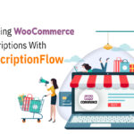 WooCommerce-with-SubscriptionFlow