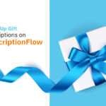 Gift-Subscriptions-on-subscriptionflow