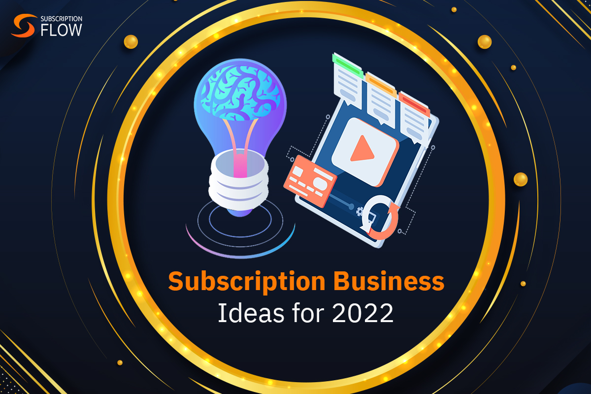 Subscription-Business-Ideas-for-2022