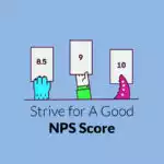 It-Is-High-Time-to-Work-to-Attain-a-Good-NPS-Score