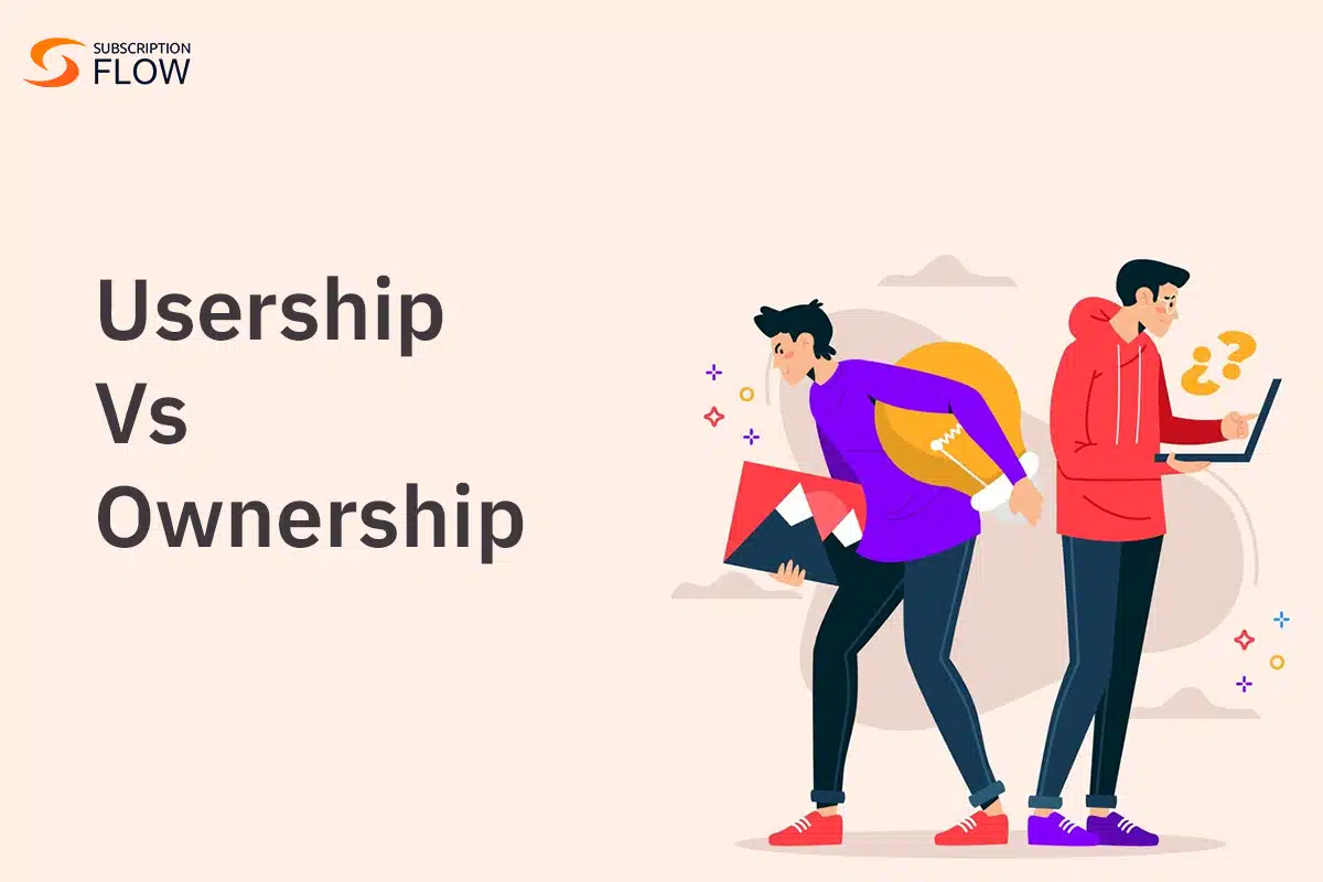 Usership Vs Ownership