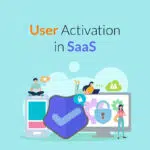 user activation in SaaS