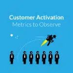 Customer-Activation-Metrics