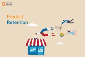 Let Product Retention Drive SaaS Growth