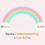 Square Plus SubscriptionFlow