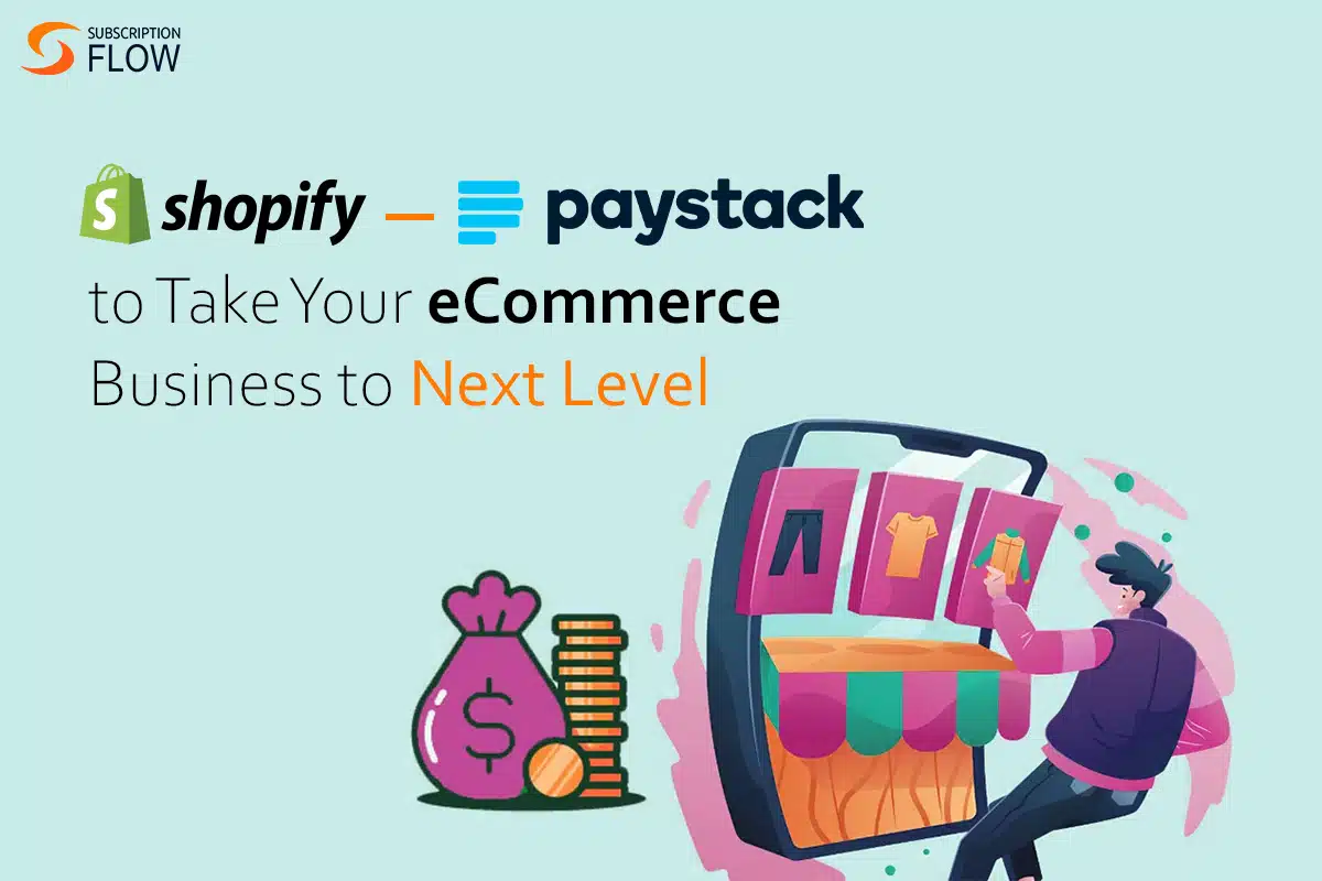 Shopify Subscription management with Paystack