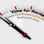 SubscriptionFlow: 2022 Year in Review