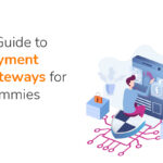 A-Guide-to-Payment-Gateways-for-Dummies