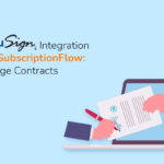 DocuSign and SubscriptionFlow