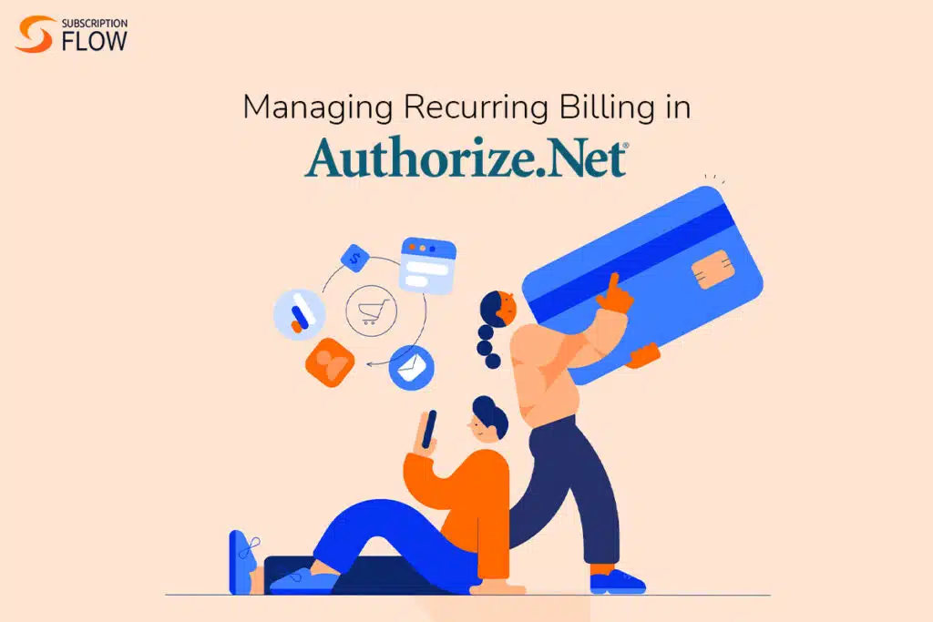 How to Automate Recurring Billing in Authorize .net