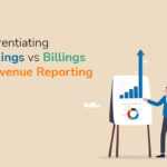 Differentiating Bookings vs Billings in Revenue Reporting