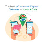 Best Ecommerce Payment Gateway in South Africa