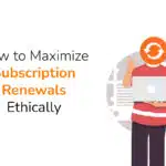 Subscription renewals