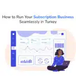 subscription business in Turkey