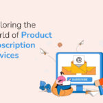 Product Subscription Services