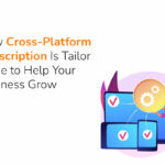 Cross-Platform Subscription