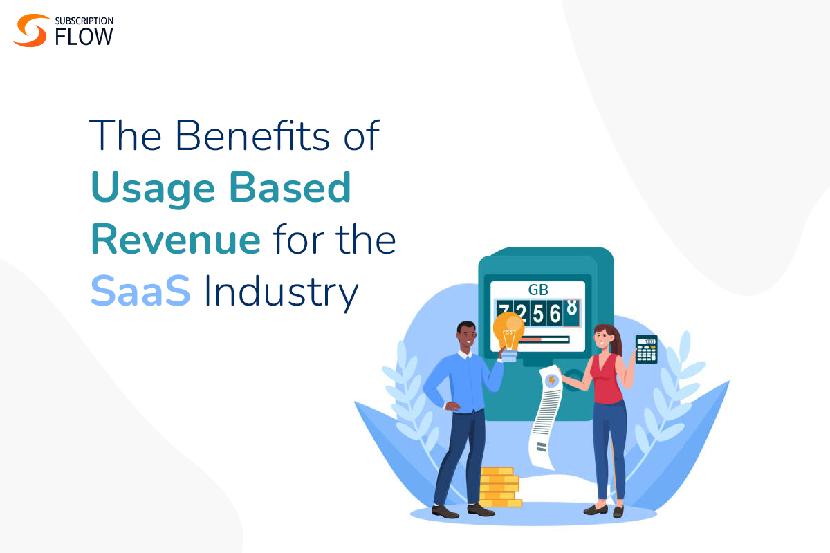 The-Benefits-of-Usage-Based-Revenue for-the-SaaS-Industry
