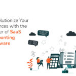 Embrace the Efficiency of SaaS Accounting Software
