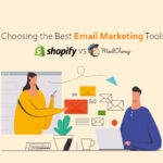 Choosing the Best Email Marketing Tool: Shopify vs MailChimp
