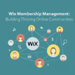 Wix Membership Management