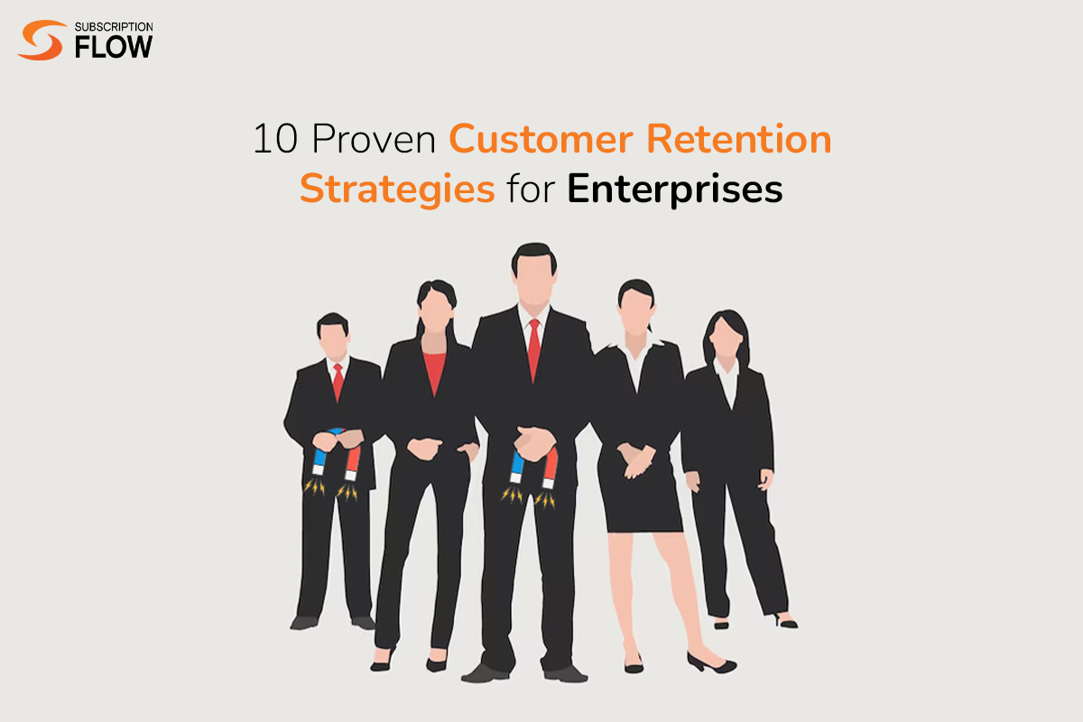 customer retention strategies for enterprises