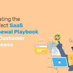 SaaS renewal playbook