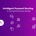 Intelligent Payment Routing