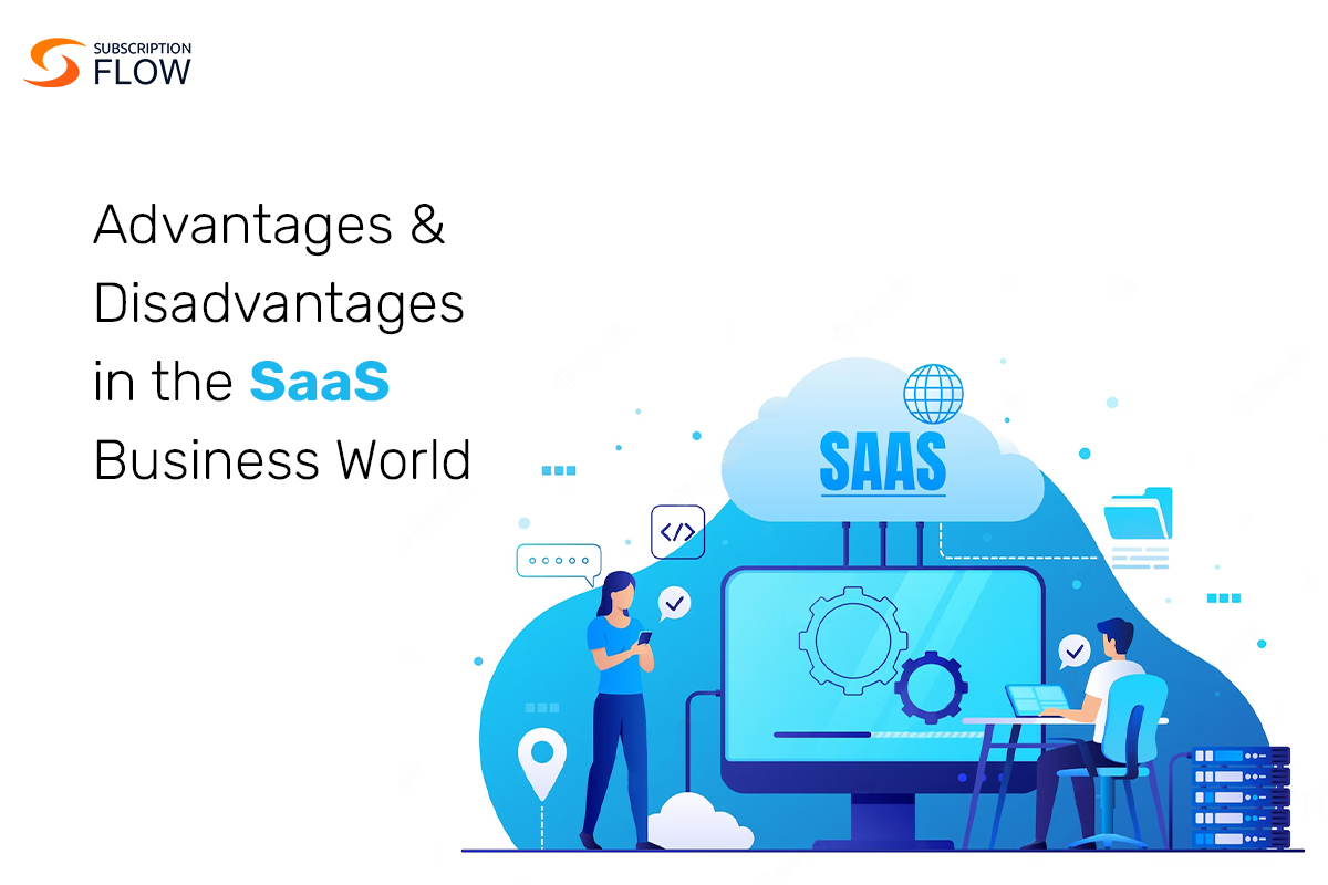 SaaS advantages and disadvantages