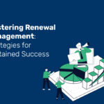 Mastering Renewal Management