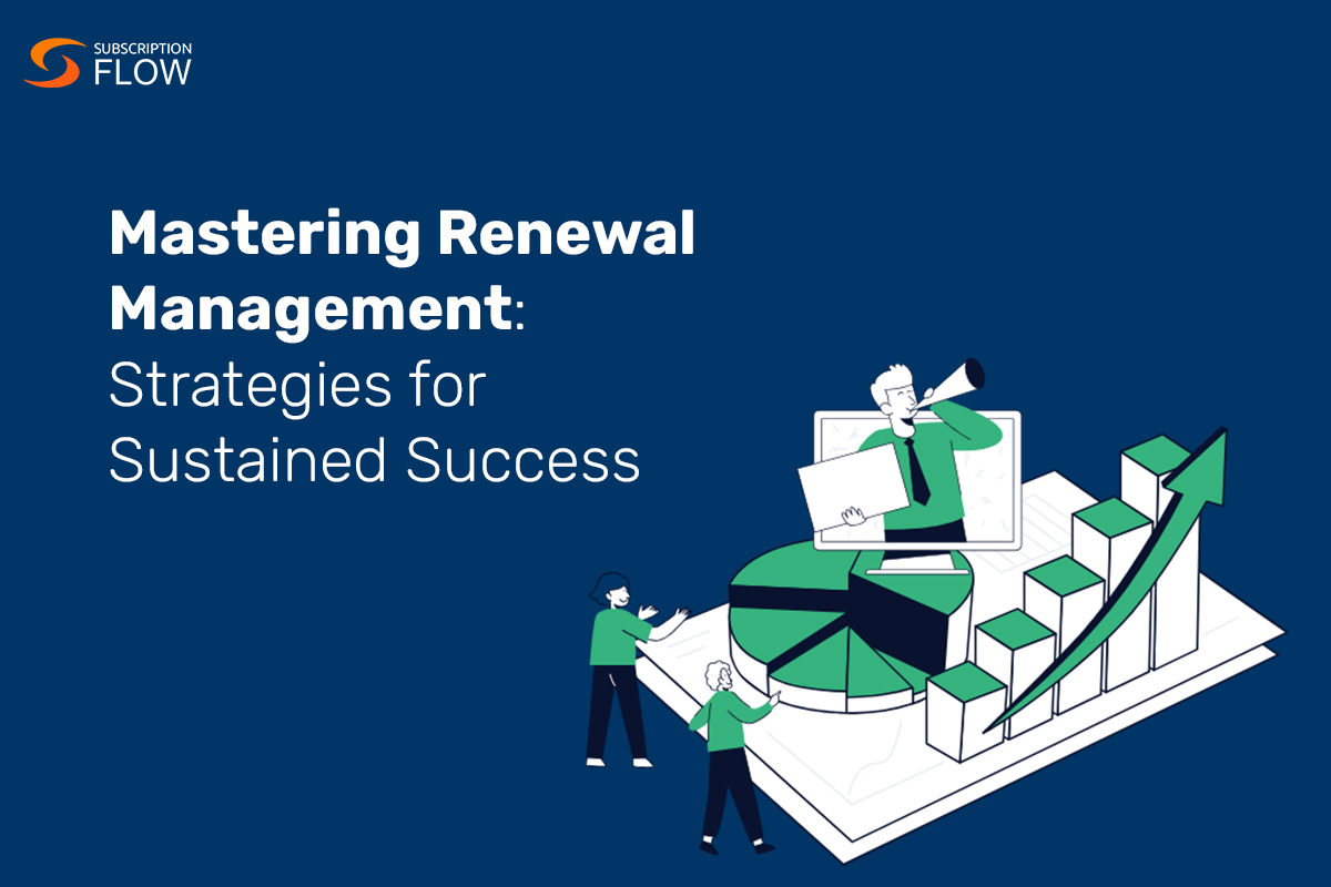 Mastering Renewal Management