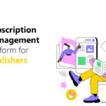 subscription management for publisher agents