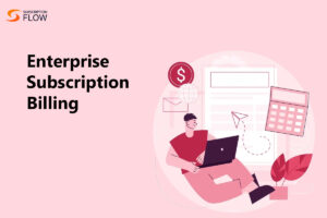 Enterprise subscription billing