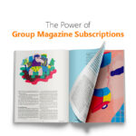 The Power of Group Magazine Subscriptions