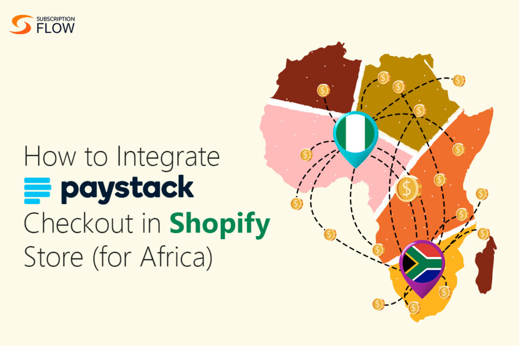 Integrate Paystack Checkout in shopify store
