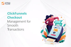 Clickfunnels Checkout Management