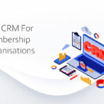 CRM for Membership Organizations