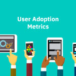 User adoption metrics