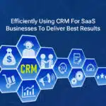 efficiently using CRM for SaaS