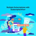 Multiple Subscription
