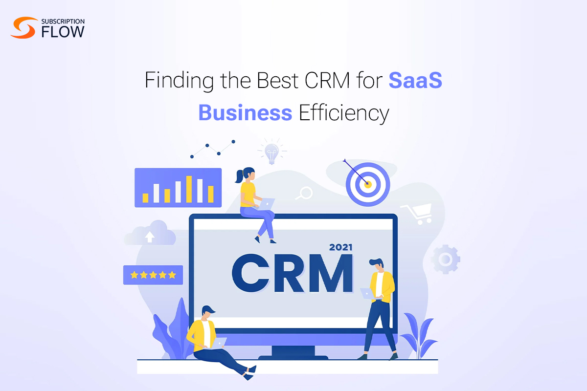 How-a-CRM-Can-Boost-the-Business-Efficiency-of-SaaS-Companies