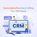 Streamline-Recurring-Payments-Effortlessly-with-SubscriptionFlow-and-Xero