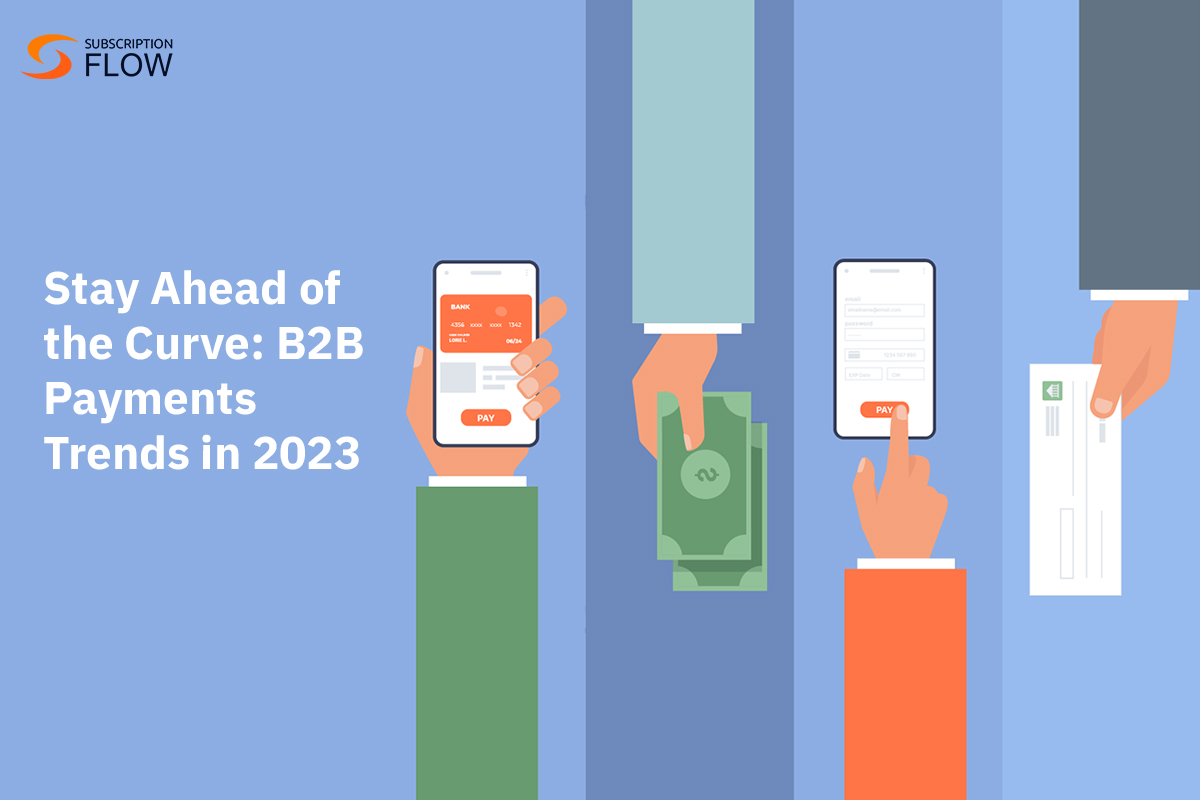 B2B Payments Trends in 2023