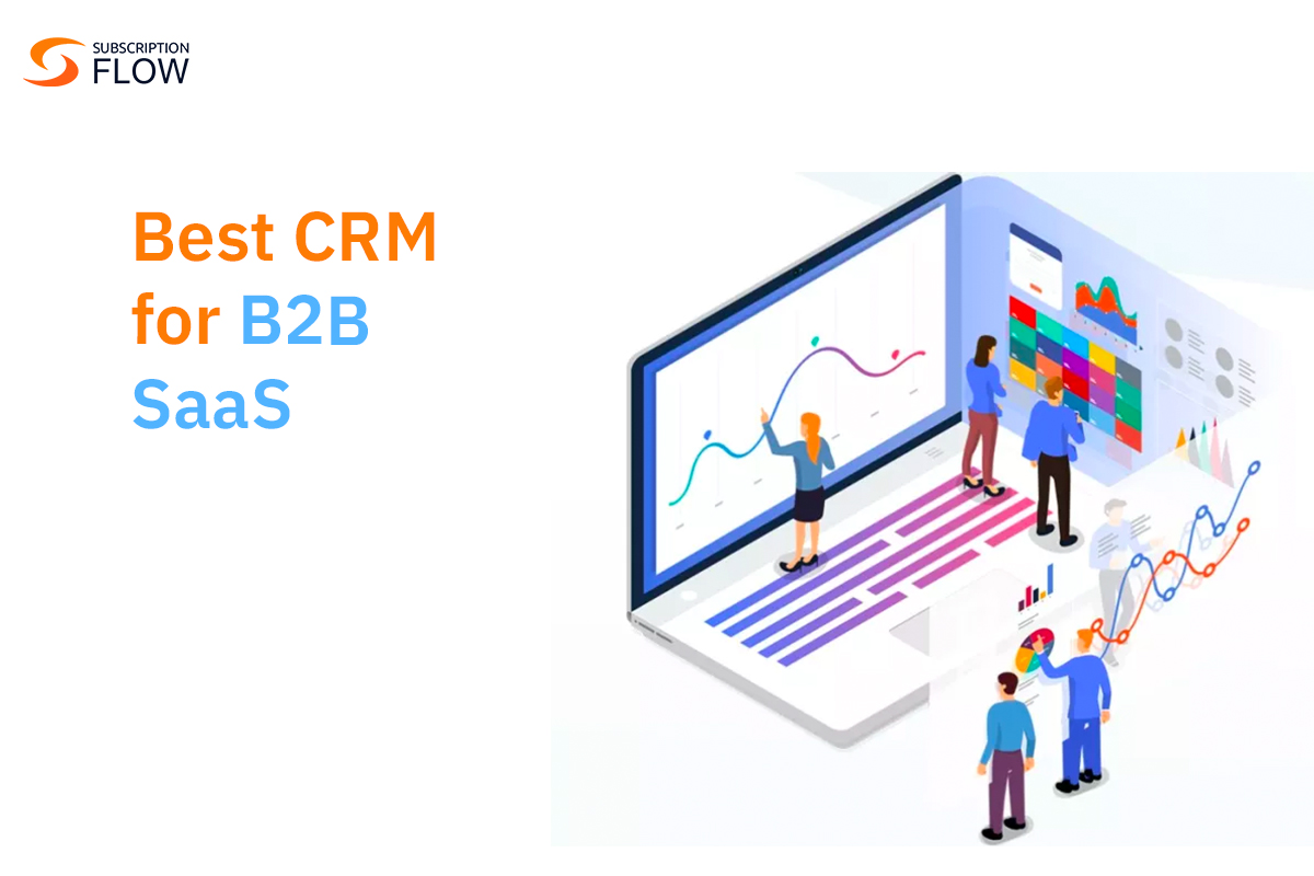 Best CRM for B2B SaaS