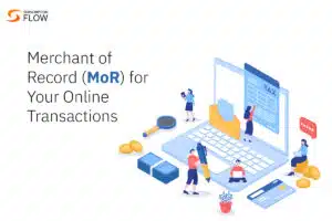 Merchant of Record (MoR)