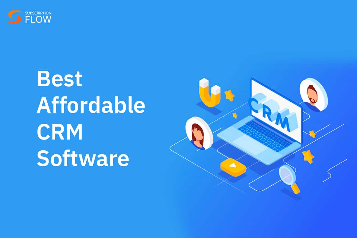 Affordable Crm Tools: Boost Sales Without Breaking the Bank