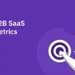 B2B SaaS metrics